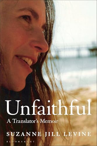 Unfaithful : A Translator's Memoir