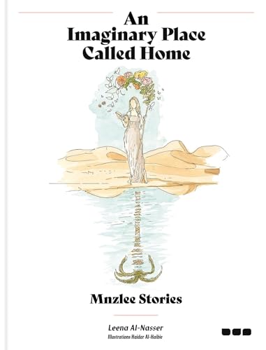 An Imaginary Place Called Home: Mnzlee Stories