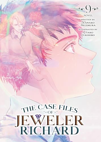 The Case Files of Jeweler Richard (Light Novel) Vol. 9 : 9