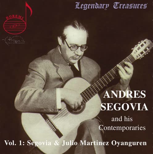 Segovia/oyanguren - Segovia & His Contemporaries Vol. 1: Segovia and Oyanguren [CD]