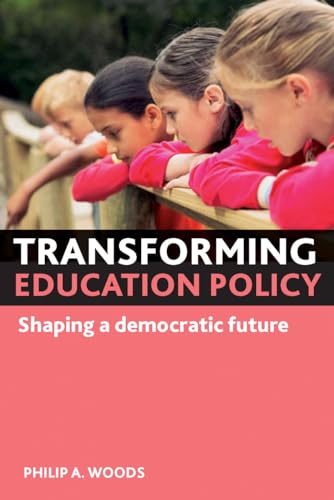 Transforming education policy : Shaping a democratic future
