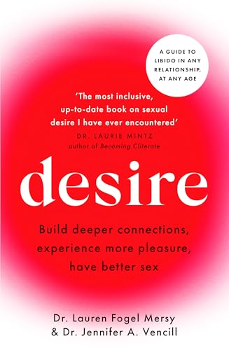 Desire : A guide to libido in any relationship, at any age