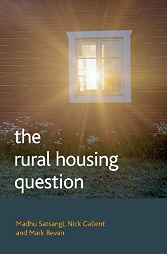 The rural housing question : Community and planning in Britain's countrysides