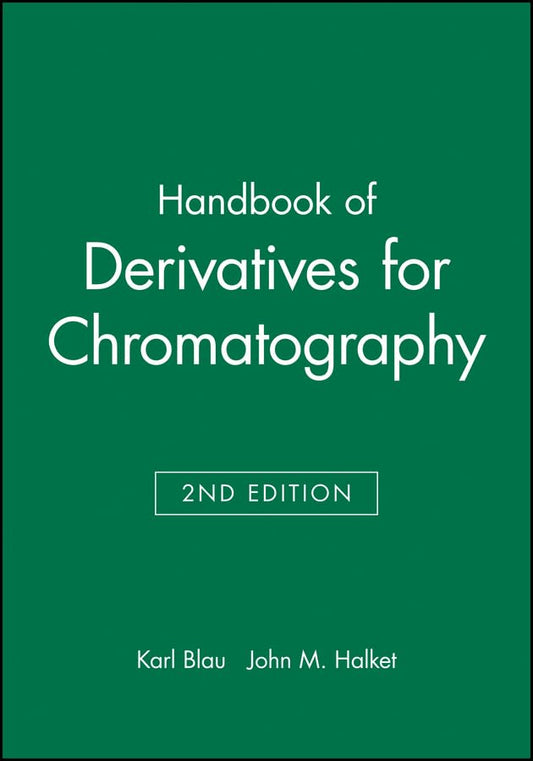 Handbook of Derivatives for Chromatography