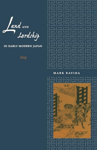 Land and Lordship in Early Modern Japan