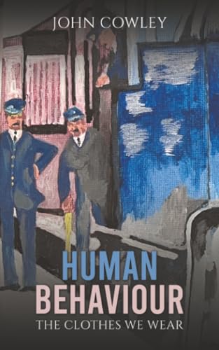 Human Behaviour : The Clothes We Wear
