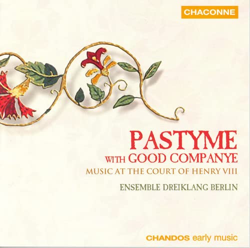 Ensemble Dreiklang Berlin - PASTYME WITH GOOD COMPANYE [CD]