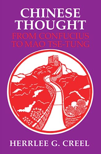 Chinese Thought from Confucius to Mao Tse Tung