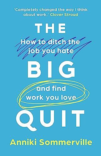 The Big Quit