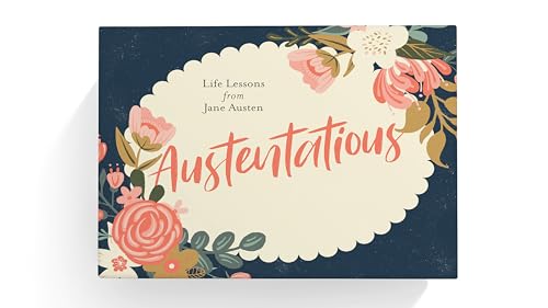 Austentatious  : Life Lessons from Jane Austen
