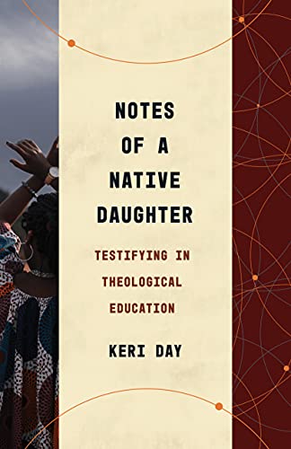 Notes of a Native Daughter: Testifying in Theological Education (Theological Education Between the Times)
