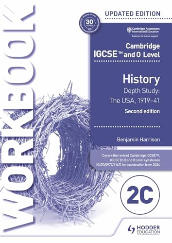Cambridge IGCSE and O Level History Workbook 2C - Depth study: The United States, 1919–41 2nd Edition