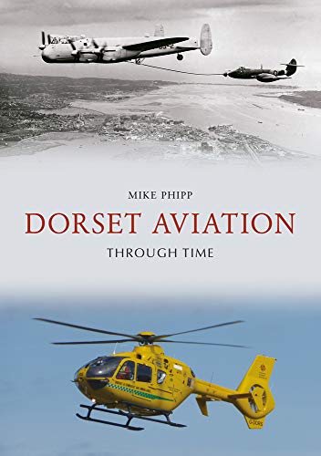 Dorset Aviation Through Time