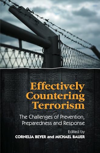 Effectively Countering Terrorism: The Challenges of Prevention