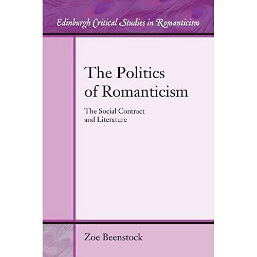 The Politics of Romanticism : The Social Contract and Literature