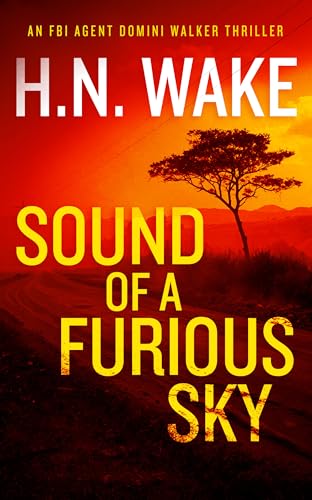 Sound of a Furious Sky : A Gripping FBI Crime Thriller