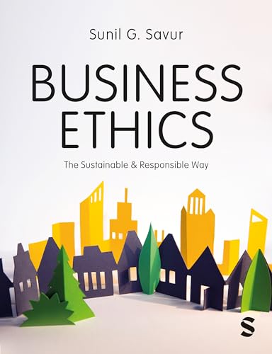 Business Ethics: The Sustainable and Responsible Way