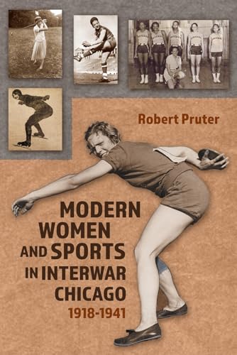 Modern Women and Sports in Interwar Chicago : 1918-1941