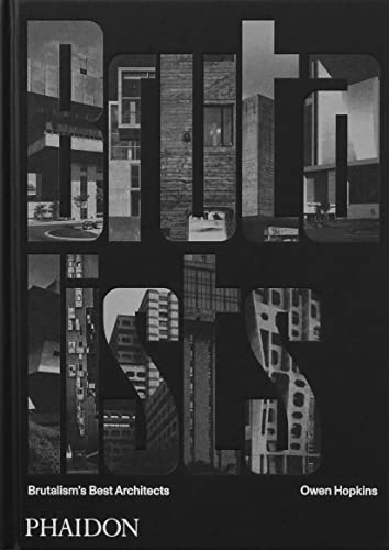 The Brutalists : Brutalism's Best Architects