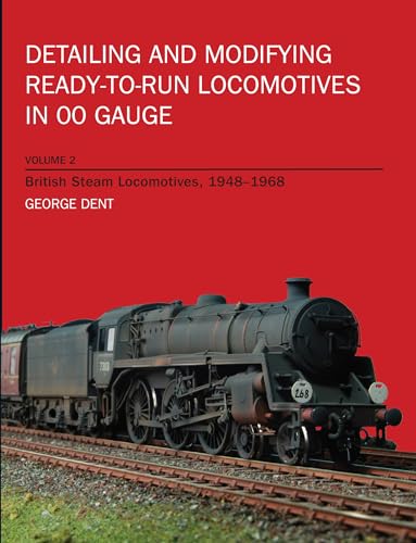 Detailing and Modifying Ready-to-Run Locomotives Volume 2