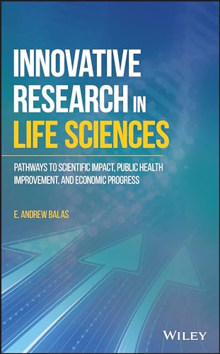 Innovative Research in Life Sciences: Pathways to Scientific Impact