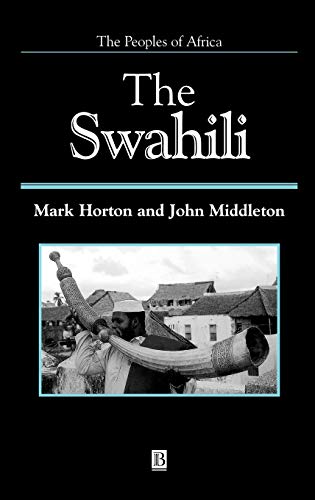 The Swahili: The Social Landscape of a Mercantile Society