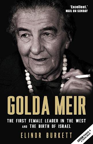 Golda Meir: The First Female Leader in the West and the Birth of Israel
