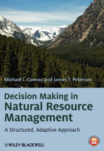 Decision Making in Natural Resource Management: A Structured