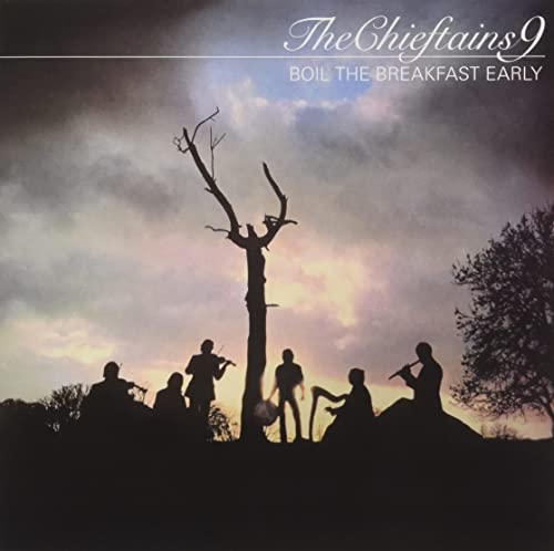 The Chieftains - The Chieftains 9: Boil the Breakfast Early [CD]