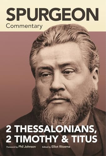 Spurgeon Commentary: 2 Thessalonians