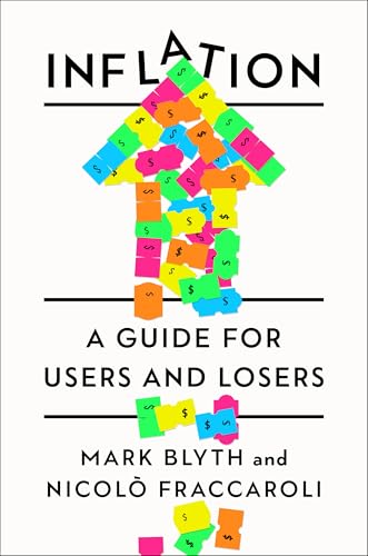 Inflation : A Guide for Users and Losers