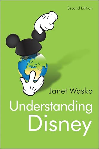 Understanding Disney: The Manufacture of Fantasy