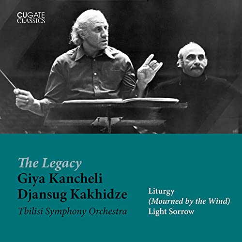 Tbilisi So/djansug Kakhidze - The Legacy Giya Kancheli - Liturgy (Mourned by the Wind), Light Sorrow [CD]