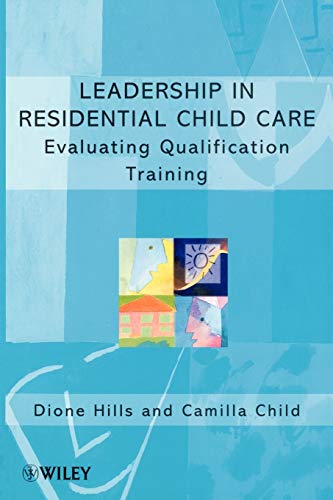 Evaluating Residential Child Care Training: Towards Qualified Leadership