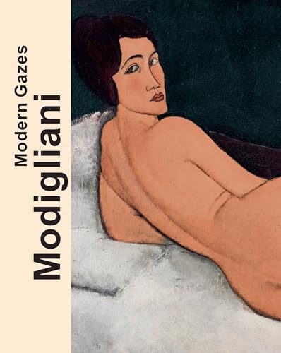 Modigliani : Modern Gazes