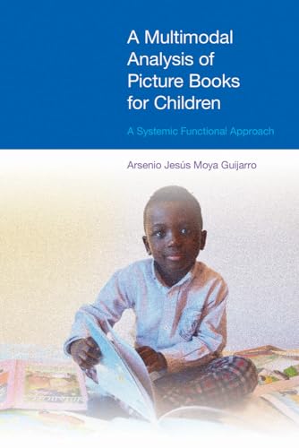 A Multimodal Analysis of Picture Books for Children : A Systemic Functional Approach