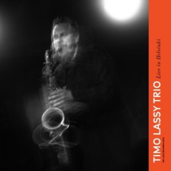 Timo Lassy Trio - Live In Helsinki [VINYL]
