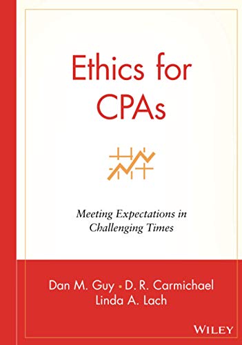 Ethics for CPAs: Meeting Expectations in Challenging Times