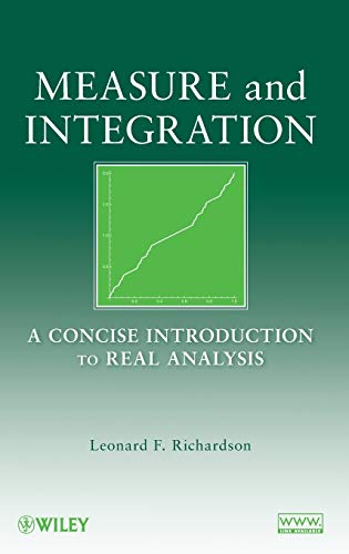 Measure and Integration: A Concise Introduction to Real Analysis