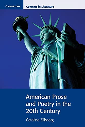 American Prose and Poetry in the 20th Century (Cambridge Contexts in Literature)