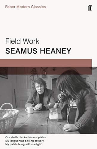 Field Work: Faber Modern Classics (Faber Poetry)