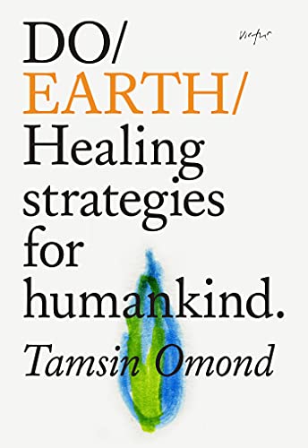 Do Earth: Healing Strategies for Humankind (Do Book)