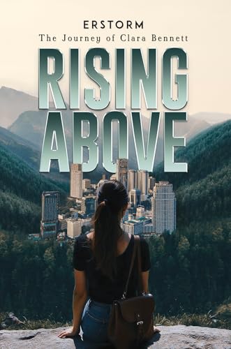 Rising Above : The Journey of Clara Bennett