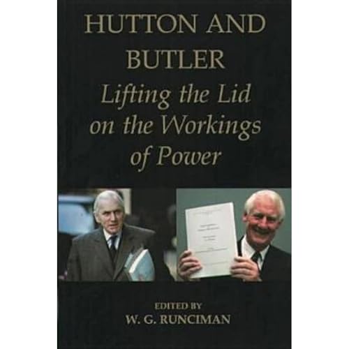 Hutton and Butler : Lifting the Lid on the Workings of Power