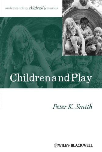 Children and Play (Understanding Childrens Worlds): 5