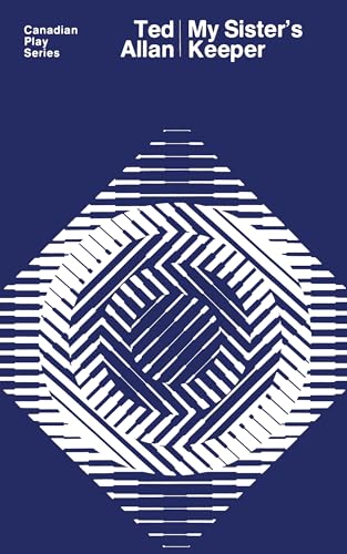 Book cover: "My Sister's Keeper" by Ted Allan, with abstract white lines on blue.