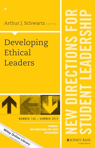 Developing Ethical Leaders: New Directions for Student Leadership