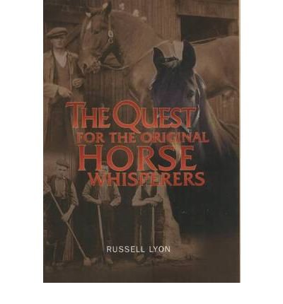 The Quest for the Original Horse Whisperers