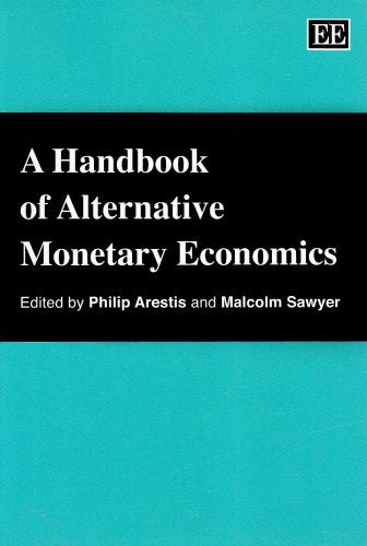 A Handbook of Alternative Monetary Economics