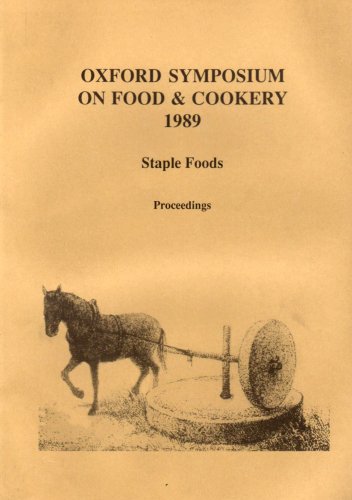 Staple Foods : Proceedings of the Oxford Symposium on Food and Cookery, 1989